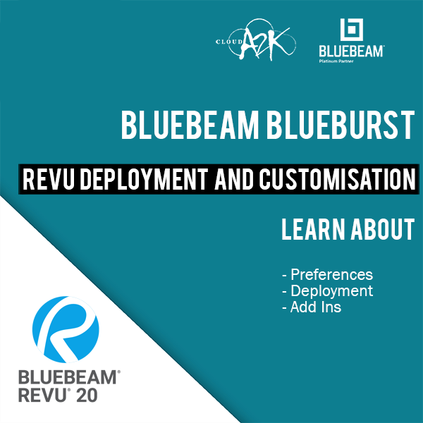 BLUEBEAM BLUEBURST - REVU DEPLOYMENT AND DRAFTING IN BLUEBEAM
